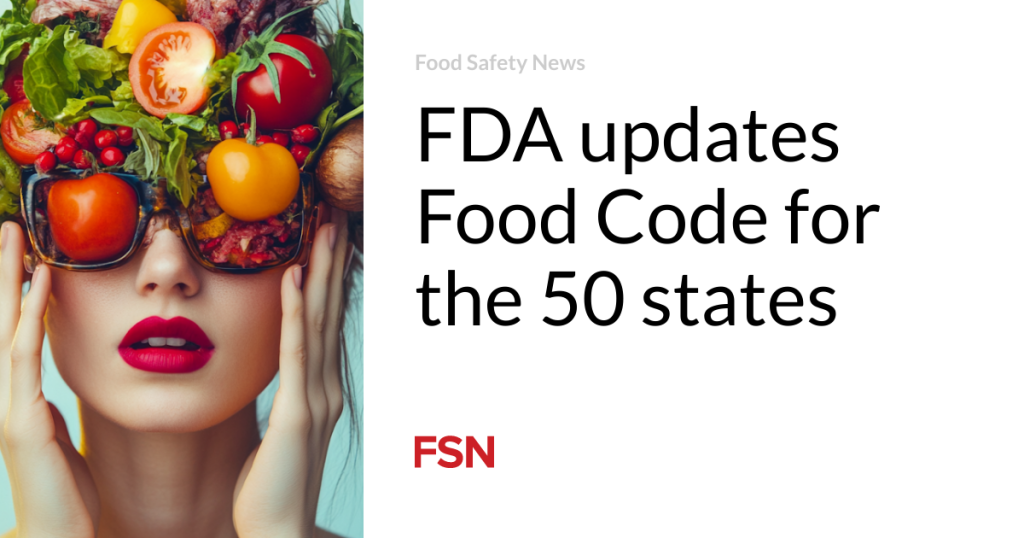 FDA updates Food Code for the 50 states