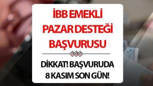 EMEKLİ 10 BİN TL PAZAR DESTEĞİ BAŞVURU EKRANI (Son Gün!) || İBB emekli pazar desteği başvuru şartları neler?