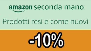 Amazon Seconda Mano (ex Warehouse), fino al 20 novembre c’è la promo -10% sull’usato garantito! Nuovi articoli tutti i giorni