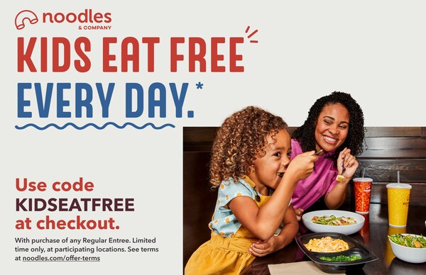 Noodles &#038; Company Announces that Kids Eat Free Every Day that Ends in “Y”