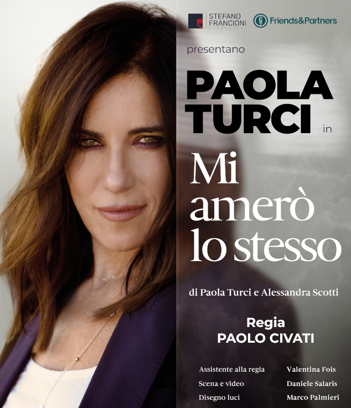 Paola Turci, Mi amerò lo stesso, Un Viaggio tra Musica, Teatro e Letteratura