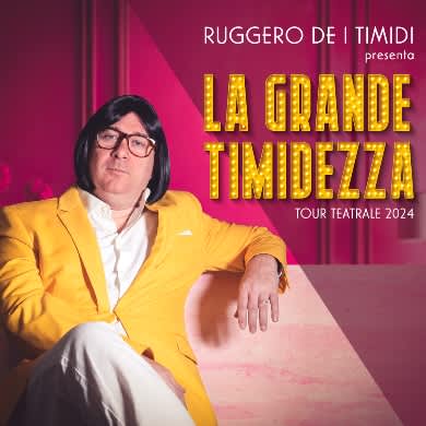 La grande timidezza di Ruggero De I Timidi al Teatro Concordia