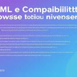 HTML e Compatibilità Browser: Best Practice per un Sito Universale