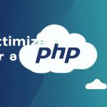 Ottimizzare PHP per la Scalabilità in Ambienti Cloud