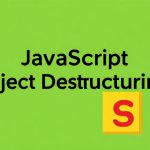 JavaScript Object Destructuring: Una Guida per Principianti